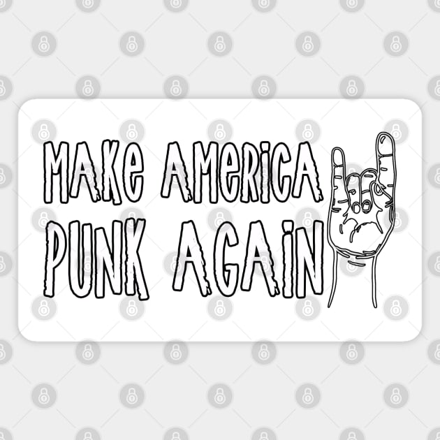 Make America Punk Again Magnet by TheBadNewsB